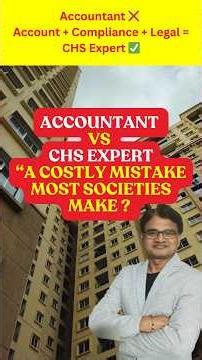 Accountant vs CHS Expert : “A Costly Mistake Most Societies Make ? Accountant ❌ | CHS Expert ✅