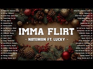 Imma Flirt - Nateman ft. Lucky 🔥 Best OPM Rap Love Songs 2025 🎧 Pinoy Hip Hop Playlist💯Trending Hits