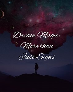 Dream Magic: More Than Just Signs