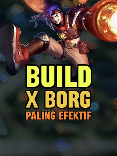 Build dan Set Emblem X Borg Terbaru di Mobile Legends