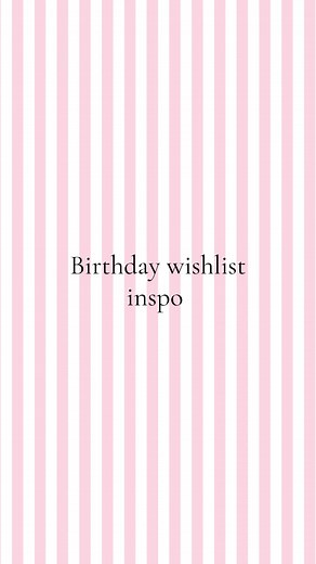 Creative Birthday Wishlist Ideas