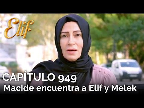 Elif Chapter 949 | Macide finds Elif and Melek