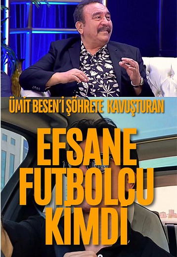 Ümit Besen'in Sanat Hayatı ve Efsane Futbolcu