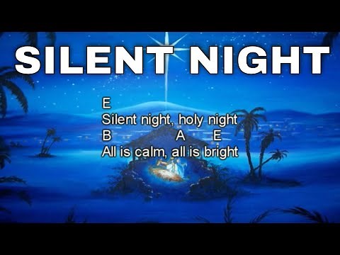 Silent Night - Lyrics and Chords (Traditional Christmas Song)
