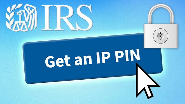 How a 6-digit IRS PIN can secure your tax refund safely