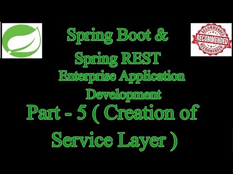 How to Develop Service Layer in Spring | Spring Boot & Spring REST Application Development (Part-5)