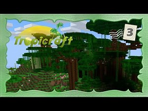 Minecraft - Tropicraft | Ep. 3 Ashen Tree