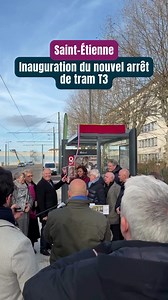🚋 Inauguration du nouvel arrêt de tram T3 à Saint-Étienne : Outre-Furan, entre le Zénith et le Soleil. | TL7 - Loire