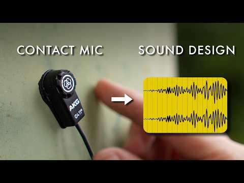 Field Recording & Sound Design with a Contact Mic (AKG C411)