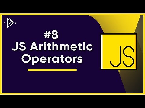 #8 JavaScript Arithmetic Operators | JavaScript Full Tutorial