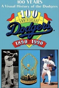 100 Years: A visual History of the Dodgers 1890-1990 (1990) - Movie