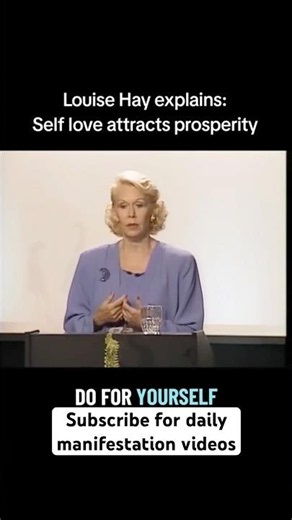 Louise hay: Self love attracts prosperity #louisehay #abundance #affirmations #lawofattraction