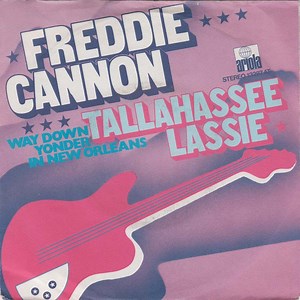 Freddie Cannon - Tallahassee Lassie