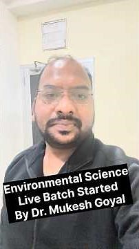 Complete Environmental Science Live Batch By Dr. Mukesh Goyal