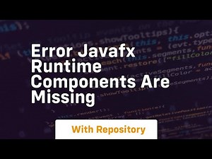 Error javafx runtime components are missing