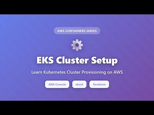 EKS Cluster Setup: Creating Kubernetes Clusters on AWS (3 Methods Explained)