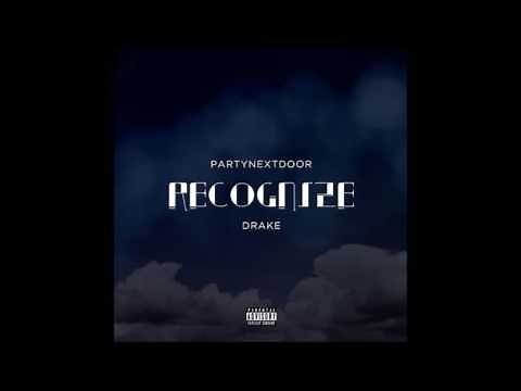 PartyNextDoor ft. Drake - Recognize (Clean)