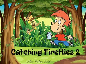 Catching Fireflies 2