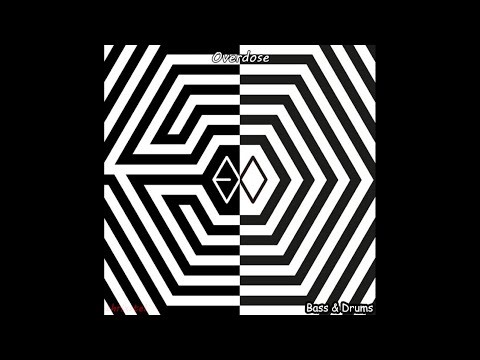 Exo - Overdose [Bass & Drums]