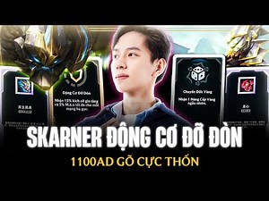 Giáo Án Skarner 1k1 AD 15k HP Gõ Cực Thốn Của Lang Vương Khi Đối Mặt Cường Giả Ryze 9k AP + 20k HP