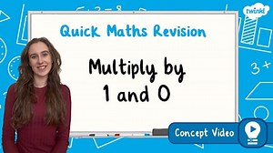 Multiply by 1 and 0 | KS2 Maths Concept Video