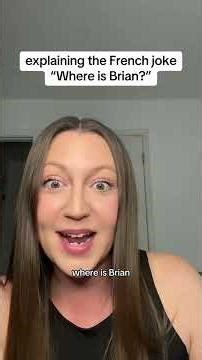 explaining the French joke “Where is Brian?” #france #french #learnfrench #frenchculture #learn