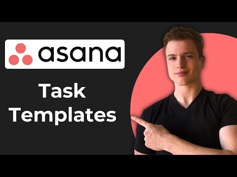 How To Use Task Templates In Asana (Full Guide)