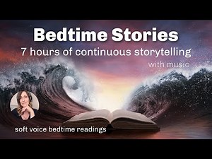 Continuous Bedtime Story Readings to Help You Fall Asleep and Stay Asleep (music)