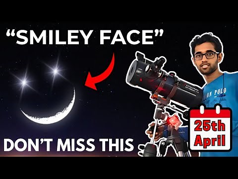 Rare "Smiley Face" Planetary Alignment of April 2025 | Smiling Moon In The Sky From India!