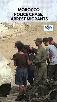 WATCH: Morocco Police Chase, Arrest Migrants Attempting To Cross Into Spain's Ceuta | N18G