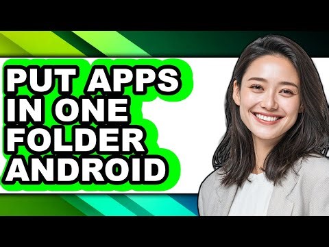 How to Put Apps in One Folder Android (only Way)