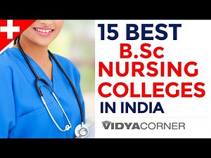 Top 15 Nursing college in India | B.Sc Nursing Admission 2021 | B.Sc Nursing Entrance Exam | Seats