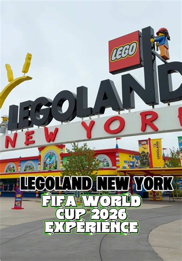 LEGOLAND New York FIFA World Cup 2026 Experience — What to See