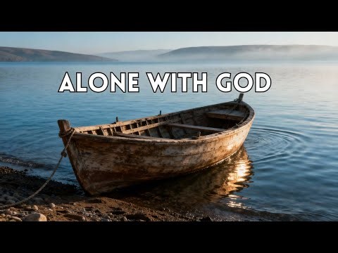 Stillness & Scripture - 40 Minutes of Soaking Worship for Prayer & Peace