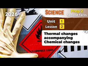 Prep.2 | Thermal changes accompanying Chemical changes | Unit 1 - Lesson 2 | Science