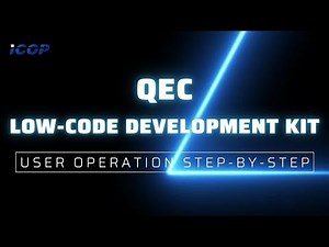 QEC Low-Code Development Kit User Operation Step-by-Step