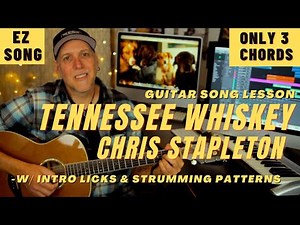 Tennessee Whiskey Chris Stapleton Guitar Song lesson with Licks & Tabs