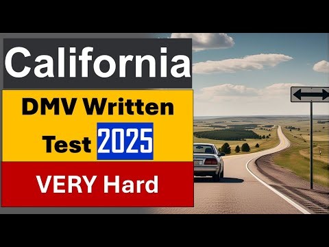 California DMV Practice Test 2025 Very Hard Questions & Answers