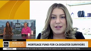 State housing official discusses the mortgage fund for CA disaster survivors