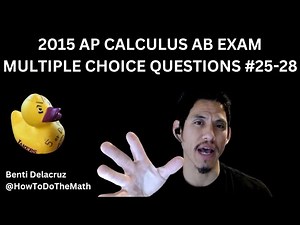 2015 AP Calculus AB Exam Multiple Choice Questions #25-28