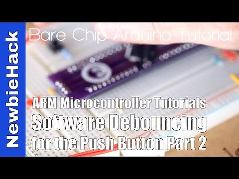 13. How to create a GPIO Push Button Input for ARM Microcontrollers - Software Debouncing Part 2