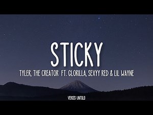 Tyler, The Creator - Sticky (Lyrics) Ft Sexy Red, GoRilla & Lil Wayne