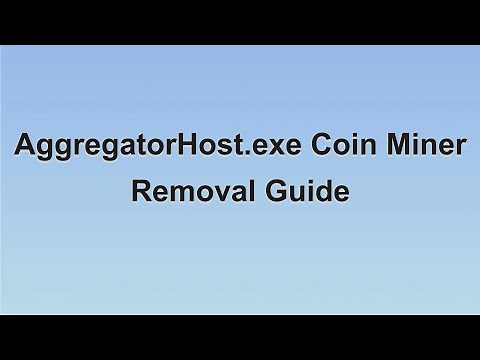 AggregatorHost.exe coin miner Removal Guide | Solve AggregatorHost.exe high CPU