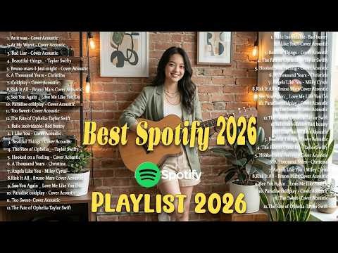 Best Spotify Acoustic Covers 2026 🎸 Soft Love Songs for Relaxing, Studying & Positive Vibes