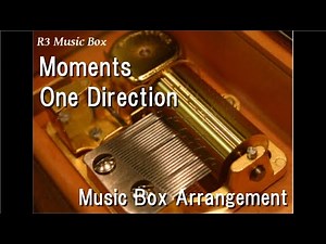 Moments/One Direction [Music Box]