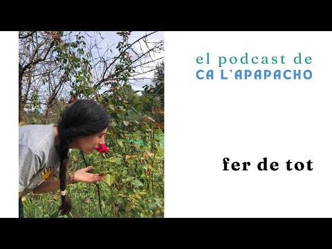 El Podcast de Ca l'Apapacho - Capítol 13: Fer de tot