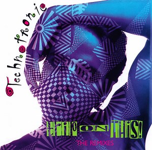 Technotronic - Trip On This! - The Remixes