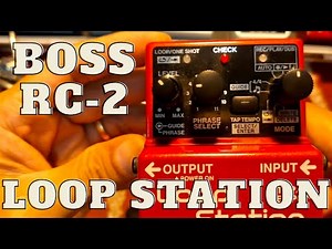 Boss RC 2 Loop Station in 2022