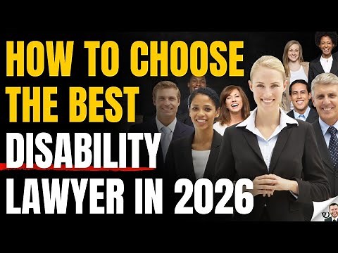 How To Choose The BEST Disability Lawyer In 2026