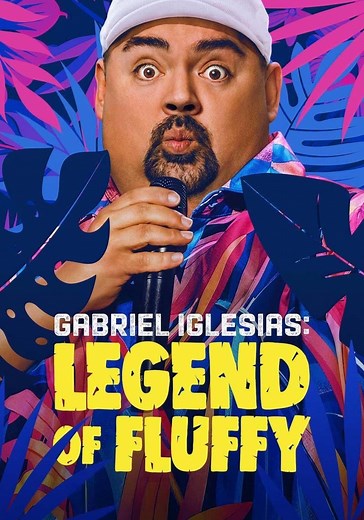 Gabriel Iglesias: Legend of Fluffy streaming